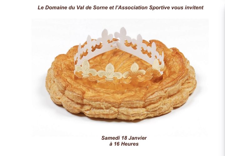 Galette des rois au Domaine du Val de Sorne Samedi 18 Janvier